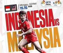 Live Sepak Bola Indonesia Vs Malaysia Hari Ini