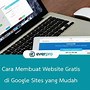 Membuat Website Google Gratis